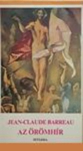 Jean-Claude Barreau - Az örömhír-Jézus Krisztus üzenete