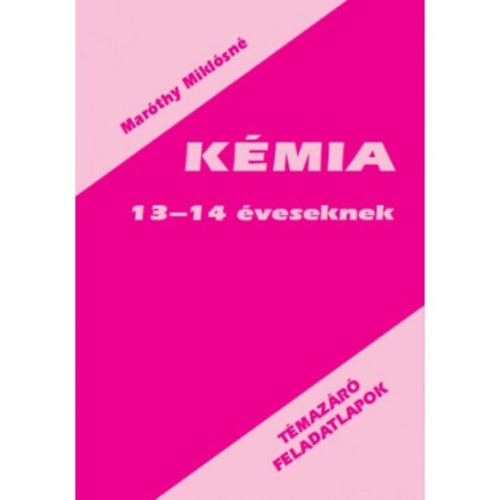 Mar�thy Mikl�sn� - K�mia feladatlapok 13-14 �veseknek