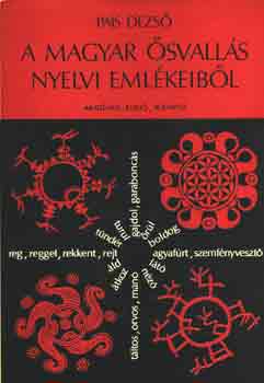 Pais Dezs - A magyar svalls nyelvi emlkeibl