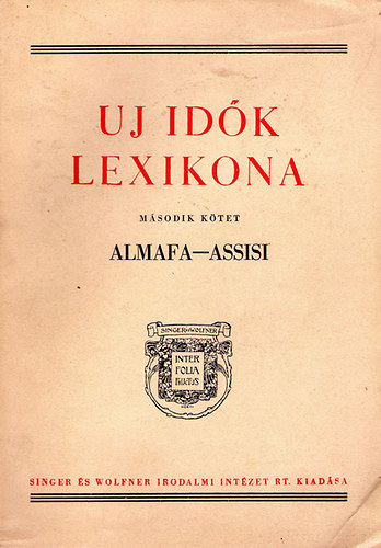 Uj id�k lexikona - m�sodik k�tet (ALMAFA-ASSISI)