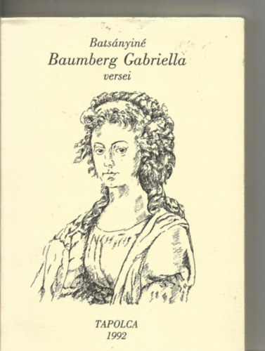 Bats�nyin� Baumberg Gabriella - Bats�nyin� Baumberg Gabriella versei