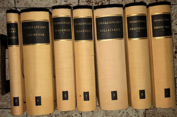 William Shakespeare - Shakespeare �sszes m�vei I-VII. (I-II. Kir�lydr�m�k - III. V�gj�t�kok - IV-V. Trag�di�k - VI. Sz�nm�vek - VII. Versek)