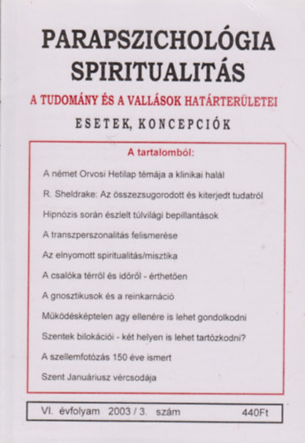 Dr. Liptay Andrs  (szerk.) - Parapszicholgia-Spiritualits 2003/3.