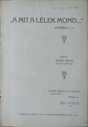 Bitay Bla - "Amit a llek mond" (Jelensek 2., 11.) - tdolgozsok nagy rsmagyarzk mveibl