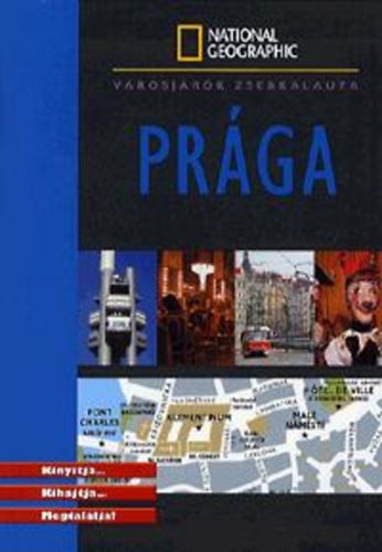 Fisher; Le Bris; Peyroles; Kucerova; Filova... - Prága - Városjárók zsebkalauza