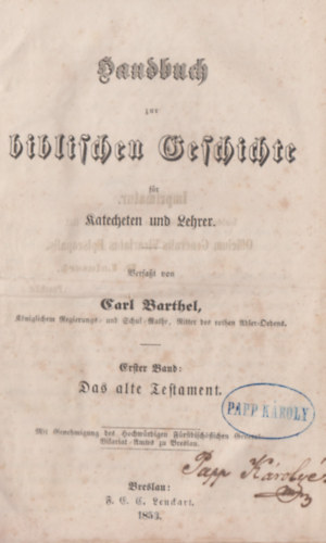 Carl Barthel - Handbuch zur Biblischen Geschichte fr Katechen und Lehrer I-III.