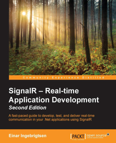 Einar Ingebrigtsen - SignalR - Real-time Application Development - Second Edition