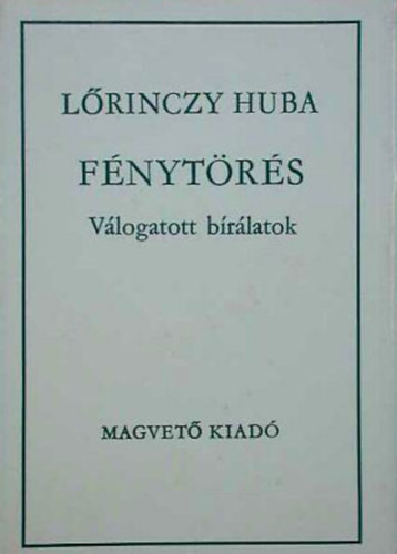 Lőrinczy Huba - Fénytörés