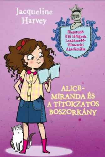 Jacqueline Harvey - Alice- Miranda s a titokzatos boszorkny