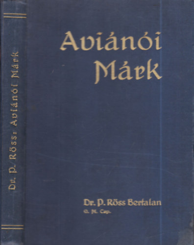 Dr. P. Rss Bertalan - Avini Mrk ppai kvetsge s a trk flhold alkonya Magyarorszgon