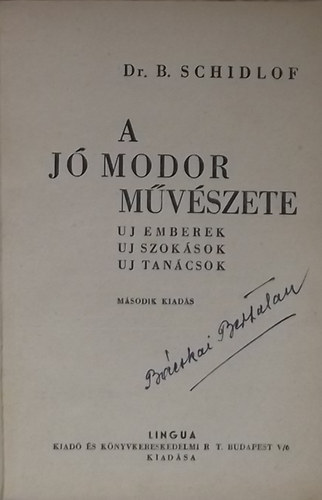 Dr. Schidlof - A j modor mvszete -uj emberek, uj szoksok, uj tancsok