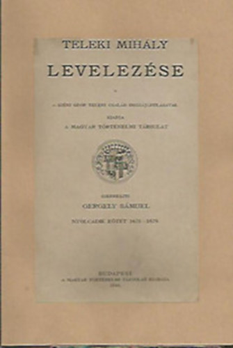 Gergely Smuel - Teleki Mihly levelezse VIII. 1678-1679