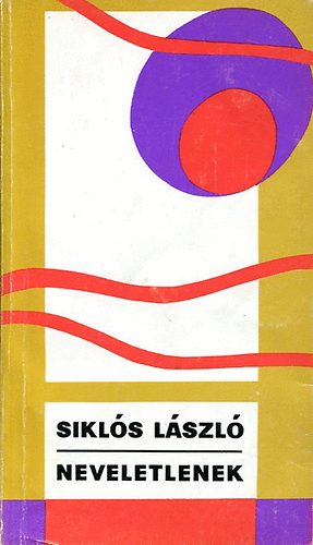 Sikls Lszl - Neveletlenek