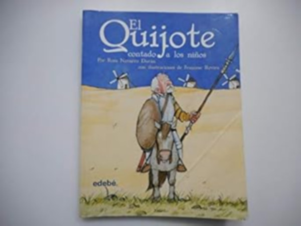 Rosa Navarro Durán - EL QUIJOTE CONTADO A LOS NINOS