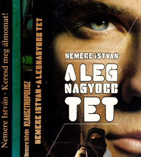 Nemere Istvn - 4 db Nemere Istvn ( Keresd meg lmomat + Klausztropolisz + A legnagyobb tt + a szmtgpes gyilkos )