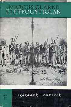 Marcus Clarke - �letfogytiglan