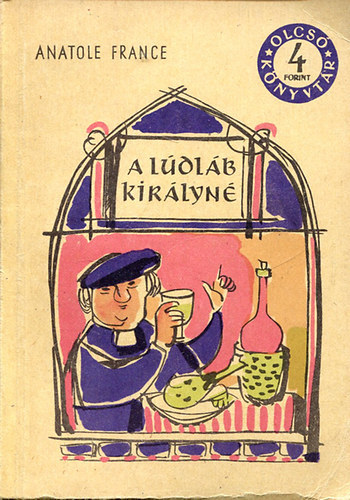 Prosper Merime, Anatole France, Jkai Mr William Faulkner - 4 db Olcs Knyvtr regny: A ldlb kirlyn + Krpthy Zoltn I. + Szent Bertalan jszakja + Megszletik augusztusban I.