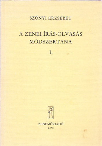 Sz�nyi Erzs�bet - A zenei �r�s-olvas�s m�dszertana I.