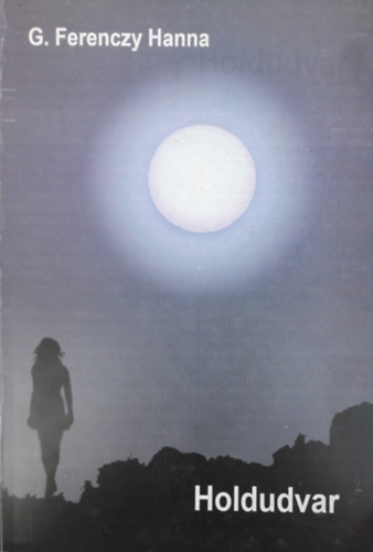 G. Ferenczy Hanna - Holdudvar