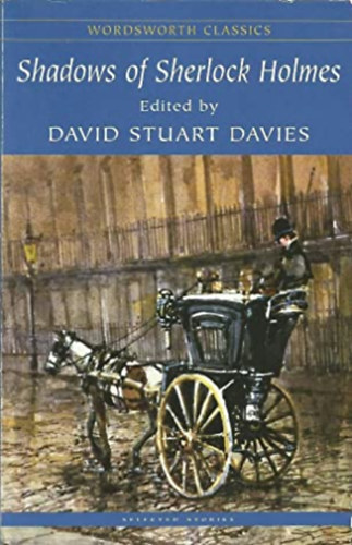 David Stuart Davies  (editor) - The Shadows of Sherlock Holmes