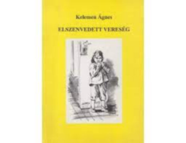 Kelemen gnes - Elszenvedett veresg