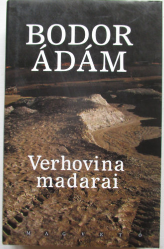 Bodor �d�m - Verhovina madarai