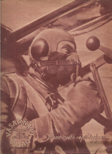 Vas�rnapi �js�g 1939/febr.26.,1939/jul.16.,1939/jul.23.,1939/szept. 3.,