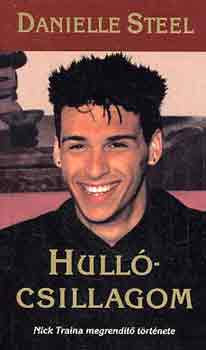Danielle Steel - Hull�csillagom (Nick Traina megrend�t� t�rt�nete)