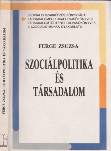 Ferge Zsuzsa - Szoci�lpolitika �s t�rsadalom