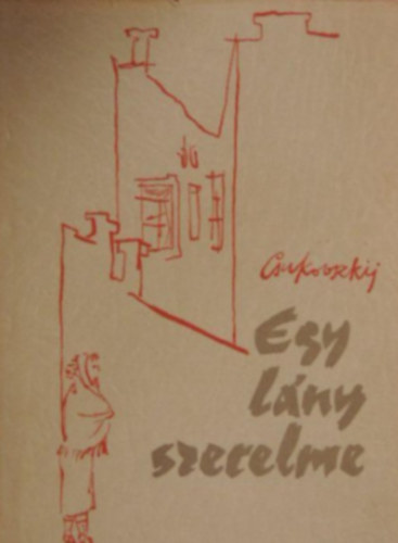 Nyikoláj Csukovszkij - Egy lány szerelme