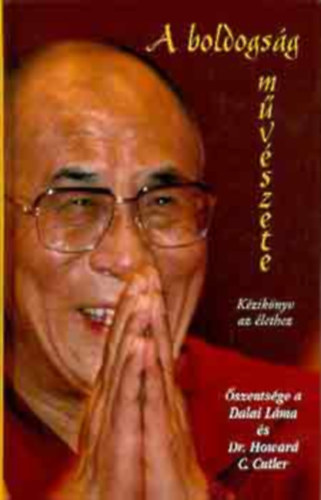 Dr. Howard C. Cutler Dalai Lma - A boldogsg mvszete