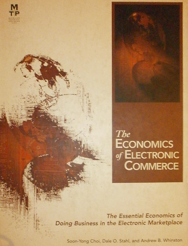 Andrew B. Whiston - Dale O. Stahl - Soon-Yong Choi - The Economics of Electric Commerce