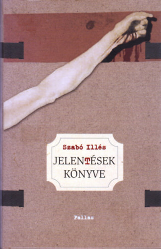 Szab� Ill�s - Jelent�sek k�nyve