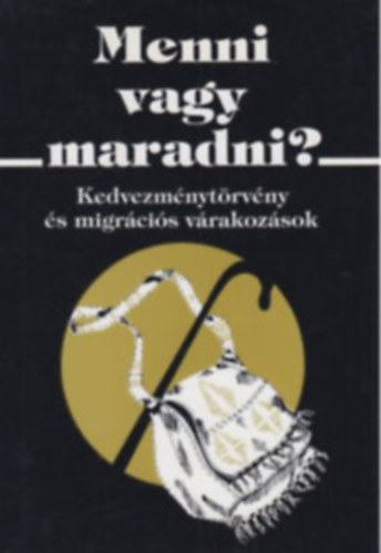 rkny Antal - MENNI VAGY MARADNI ?