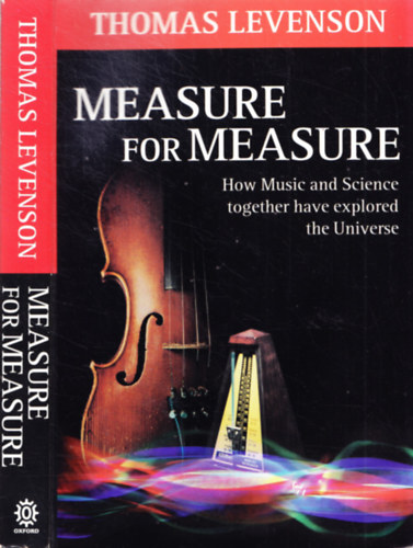 Thomas Levenson - Measure for Measure - A Musical History of Science