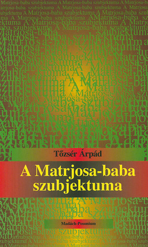 T�zs�r �rp�d - A Matrjosa-baba szubjektuma