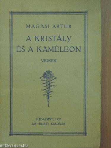 Magasi Art�r - a krist�ly �s a kam�leon
