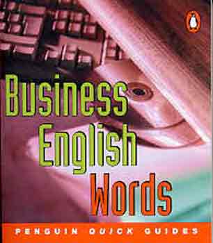 David Eastment - Business English Words (Penguin Quick Guides)