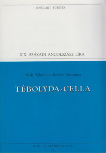 Tébolyda-cella (Populart füzetek 84.)