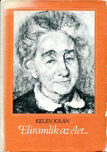 Kelen Jol�n - Eliramlik az �let...