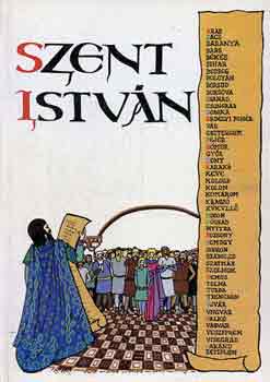 Marosi László - Szent István