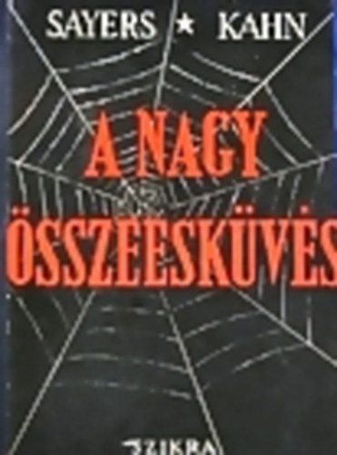 M.Sayers-A.E.Kahn - A nagy sszeeskvs.