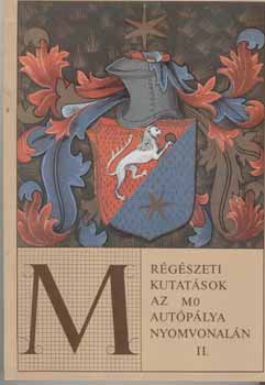 Havassy Péter Selmeczi László - Régészeti kutatások az M0 autópálya nyomvonalán II.