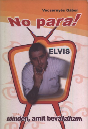 Vecsernyés Gábor - No Para! (Elvis)