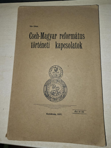 Kr Gza - Cseh-Magyar reformtus trtneti kapcsolatok