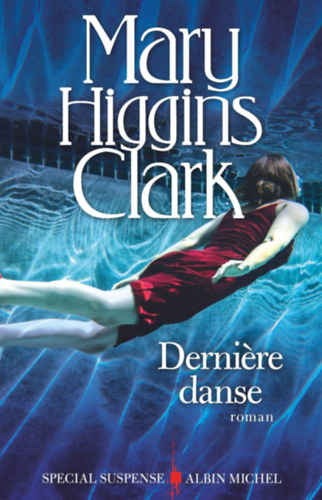 Mary Higgins Clark - Derni�re danse