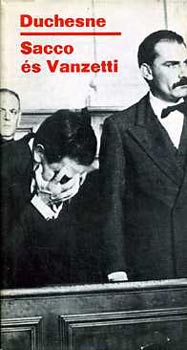 Pierre Duchesne - Sacco �s Vanzetti