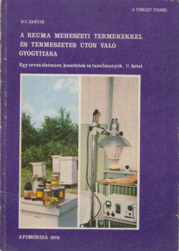 D.C. Jarvis - A reuma mhszeti termkekkel s termszetes ton val gygytsa