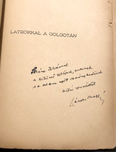 Pénzes P. Arthúr - Latrokkal a Golgotán - versek dedikált!