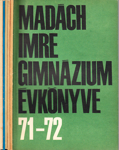 A Madch Imre Gimnzium vknyvei 1971-1976. (5 db. fzet)